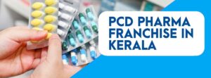 pcd pharma franchise in kerala