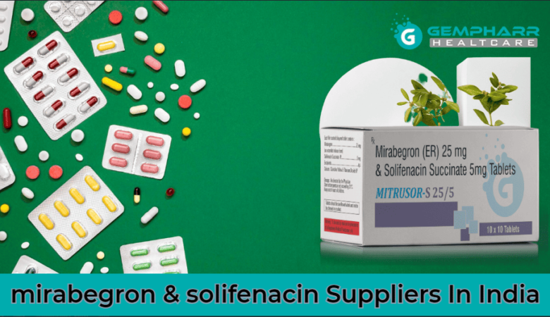 mirabegron & solifenacin Suppliers In India